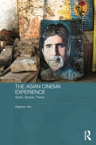 Паперова книга «The Asian Cinema Experience: Styles, Spaces, Theory», автор Стівен Тео - фото №1