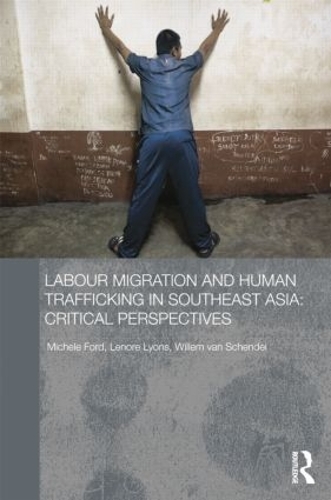 Паперова книга «Labour Migration and Human Trafficking in Southeast Asia: Critical Perspectives» - фото №1