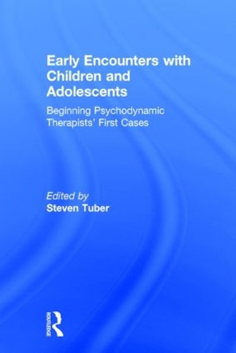 Бумажная книга «Early Encounters with Children and Adolescents: Beginning Psychodynamic Therapists’ First Cases» - фото №1