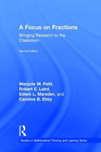 [object Object] «A Focus on Fractions: Bringing Research to the Classroom», авторов Каролина Б. Эбби, Эдвин Л. Марсден, Марджори М. Петит, Роберт Э. Лэрд - фото №1