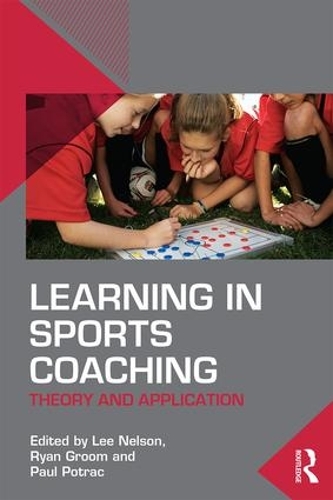 Бумажная книга «Learning in Sports Coaching: Theory and Application» - фото №1