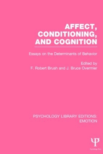 [object Object] «Affect, Conditioning, and Cognition (PLE: Emotion): Essays on the Determinants of Behavior» - фото №1