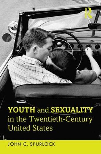 Бумажная книга «Youth and Sexuality in the Twentieth-Century United States», автор Джон С. Сперлок - фото №1