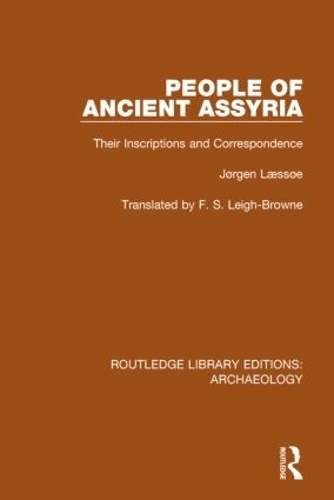 Бумажная книга «People of Ancient Assyria: Their Inscriptions and Correspondence», автор Йорген Лэссё - фото №1