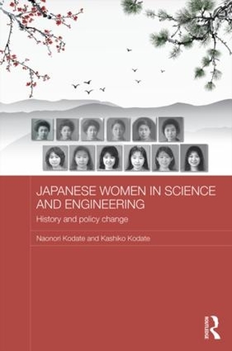Бумажная книга «Japanese Women in Science and Engineering: History and Policy Change», авторов Кашико Кодате, Наонори Кодате - фото №1