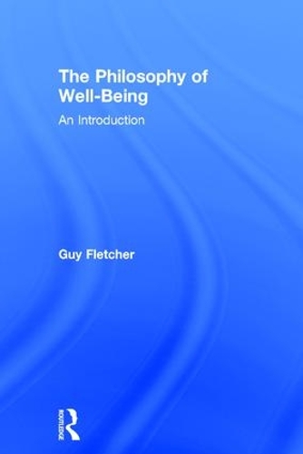 Бумажная книга «The Philosophy of Well-Being: An Introduction», автор Гай Флетчер - фото №1