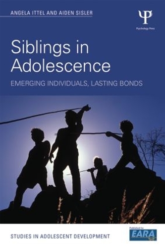 Бумажная книга «Siblings in Adolescence: Emerging individuals, lasting bonds», авторов Эйден Сислер, Анжела Иттель - фото №1