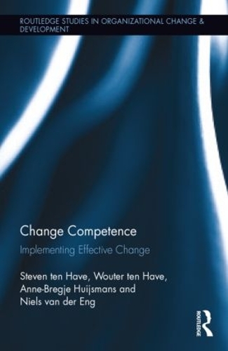 [object Object] «Change Competence: Implementing Effective Change», авторов Анне-Бреге Гюйсманс, Нильс ван дер Энг, Стивен тен Хаве, Воутер тен Хаве - фото №1