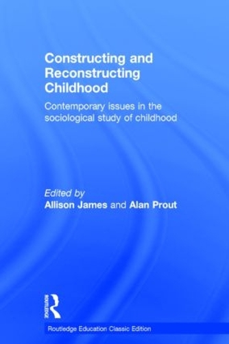 Бумажная книга «Constructing and Reconstructing Childhood: Contemporary issues in the sociological study of childhood» - фото №1