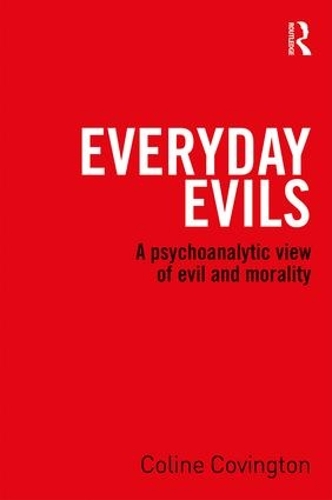 Паперова книга «Everyday Evils: A psychoanalytic view of evil and morality», автор Колін Ковінгтон - фото №1