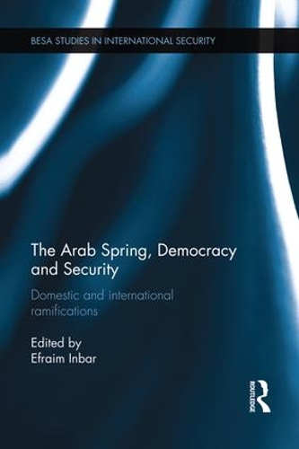 Бумажная книга «The Arab Spring, Democracy and Security: Domestic and International Ramifications» - фото №1