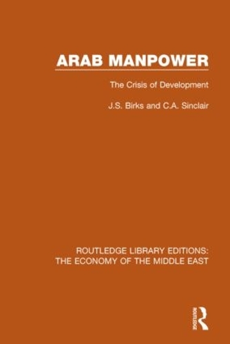 Бумажная книга «Arab Manpower: The Crisis of Development», авторов К.А. Синклер, Дж. С. Биркс - фото №1
