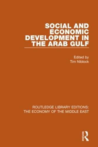Бумажная книга «Social and Economic Development in the Arab Gulf (RLE Economy of Middle East)» - фото №1