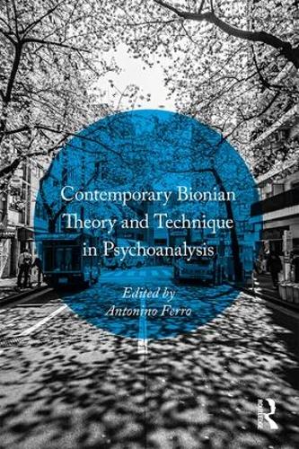 Бумажная книга «Contemporary Bionian Theory and Technique in Psychoanalysis» - фото №1