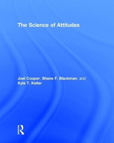 [object Object] «The Science of Attitudes», авторов Джоэль Купер, Кайл Келлер, Шейн Блэкман - фото №1