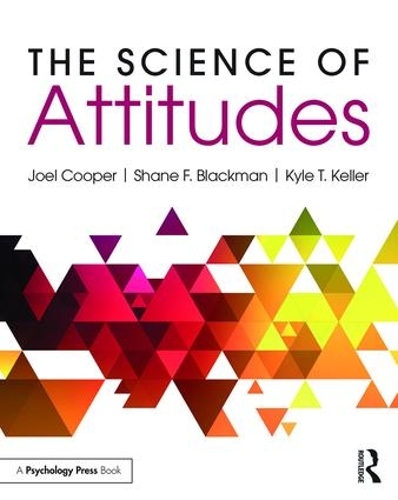 Бумажная книга «The Science of Attitudes», авторов Джоэль Купер, Кайл Келлер, Шейн Блэкман - фото №1