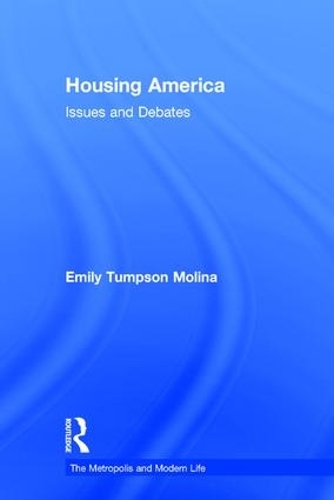 Бумажная книга «Housing America: Issues and Debates», автор Эмили Тампсон Молина - фото №1