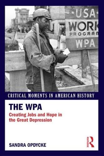 Бумажная книга «The WPA: Creating Jobs and Hope in the Great Depression», автор Сандра Опдик - фото №1