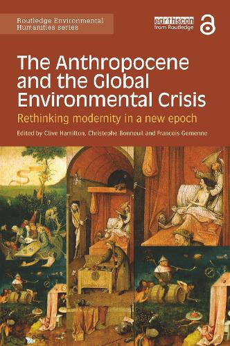 Бумажная книга «The Anthropocene and the Global Environmental Crisis: Rethinking modernity in a new epoch» - фото №1