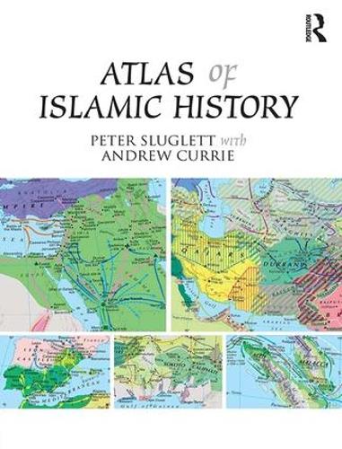 Паперова книга «Atlas of Islamic History», авторів Ендрю Каррі, Пітер Слаглетт - фото №1