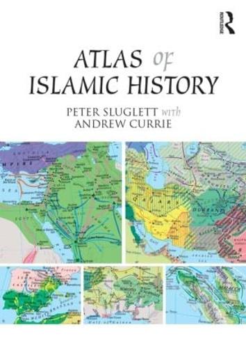 Паперова книга «Atlas of Islamic History», авторів Ендрю Каррі, Пітер Слаглетт - фото №1