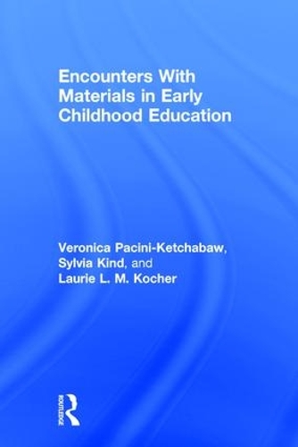 Паперова книга «Encounters With Materials in Early Childhood Education», авторів Лорі Л. М. Кочер, Сільвія Кайнд, Вероніка Пачіні-Кетчабо - фото №1