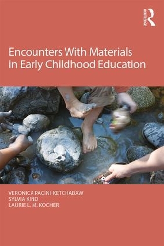 Паперова книга «Encounters With Materials in Early Childhood Education», авторів Лорі Л. М. Кочер, Сільвія Кайнд, Вероніка Пачіні-Кетчабо - фото №1