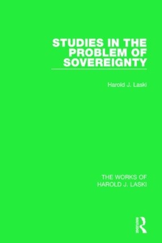 Бумажная книга «Studies in the Problem of Sovereignty (Works of Harold J. Laski)», автор Гарольд Дж. Ласки - фото №1