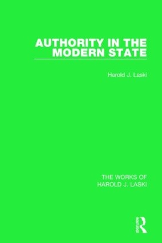 Бумажная книга «Authority in the Modern State (Works of Harold J. Laski)», автор Гарольд Дж. Ласки - фото №1