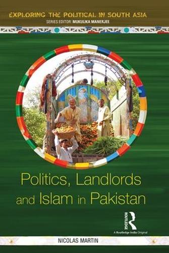 Бумажная книга «Politics, Landlords and Islam in Pakistan», автор Николя Мартин - фото №1