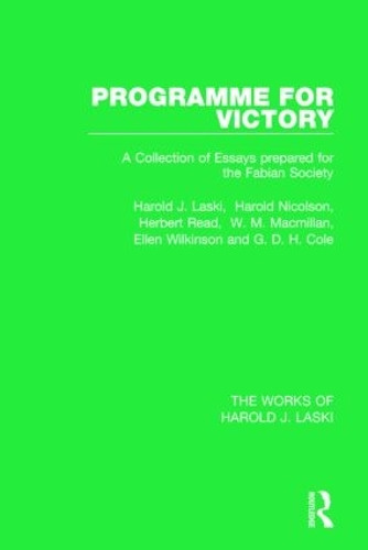Бумажная книга «Programme for Victory (Works of Harold J. Laski)», авторов Эллен Уилкинсон, Г. Д. Х. Коул, Гарольд Дж. Ласки, Гарольд Николсон, Герберт Рид, В. М. Макмиллан - фото №1