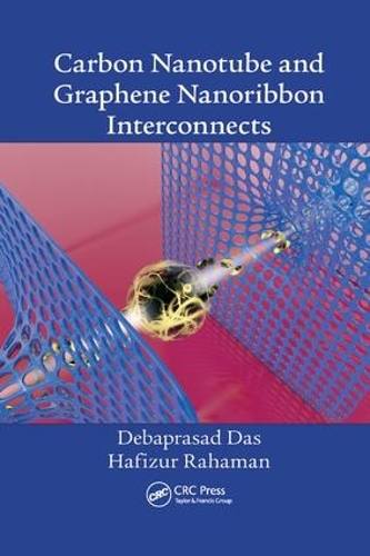 Бумажная книга «Carbon Nanotube and Graphene Nanoribbon Interconnects», автор Хафизур Рахаман - фото №1