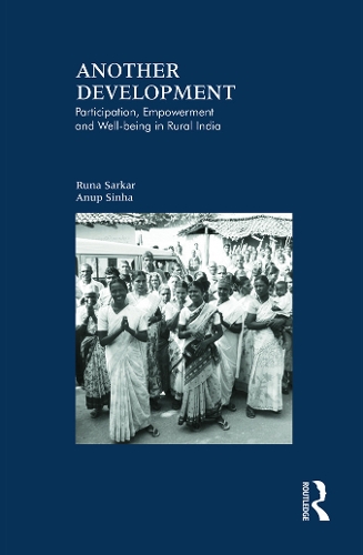 Бумажная книга «Another Development: Participation, Empowerment and Well-being in Rural India», автор Ануп Синха - фото №1