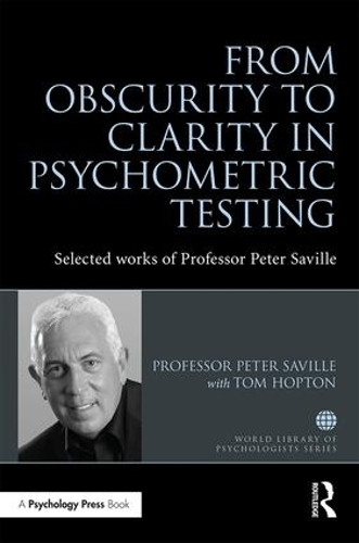 Бумажная книга «From Obscurity to Clarity in Psychometric Testing: Selected works of Professor Peter Saville», автор Питер Сэвилл - фото №1