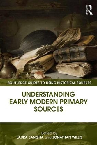 [object Object] «Understanding Early Modern Primary Sources» - фото №1