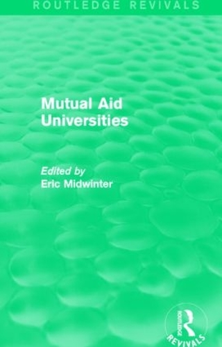 Бумажная книга «Mutual Aid Universities (Routledge Revivals)» - фото №1