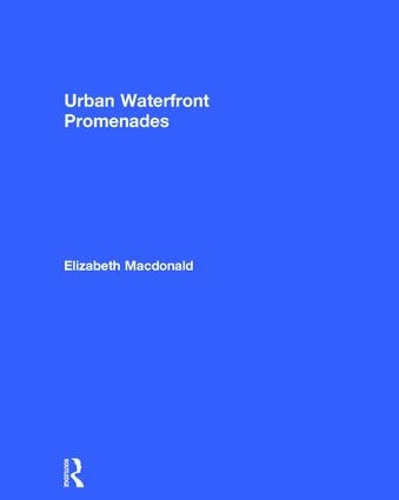 Паперова книга «Urban Waterfront Promenades», автор Елізабет Макдональд - фото №1