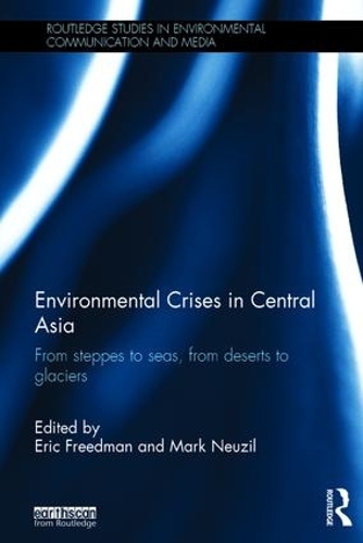 Бумажная книга «Environmental Crises in Central Asia: From steppes to seas, from deserts to glaciers» - фото №1