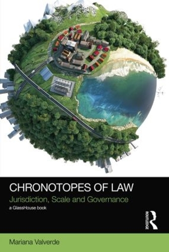 Бумажная книга «Chronotopes of Law: Jurisdiction, Scale and Governance», автор Марианна Вальверде - фото №1