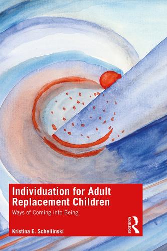 Бумажная книга «Individuation for Adult Replacement Children: Ways of Coming into Being», автор Кристина Э. Шеллински - фото №1