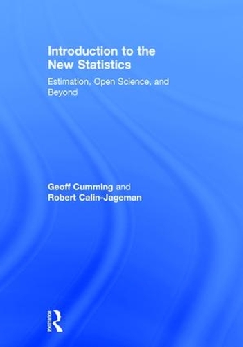 Бумажная книга «Introduction to the New Statistics: Estimation, Open Science, and Beyond», авторов Джефф Камминг, Роберт Калин-Джагеман - фото №1