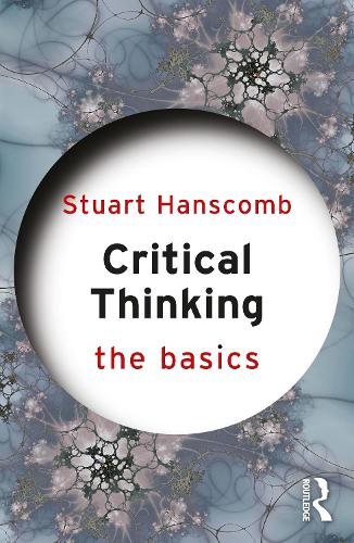 Паперова книга «Critical Thinking: The Basics», автор Стюарт Ганскомб - фото №1