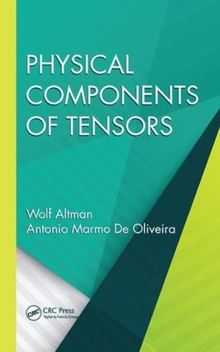 [object Object] «Physical Components of Tensors», авторів Антоніо Мармо де Олівейра, Вольф Альтман - фото №1