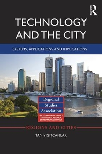 [object Object] «Technology and the City: Systems, applications and implications», автор Тан Игитканлар - фото №1