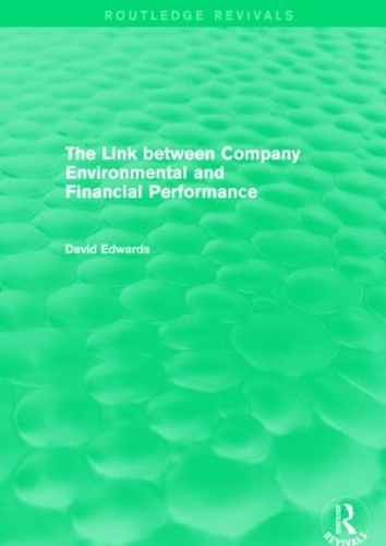 Бумажная книга «The Link Between Company Environmental and Financial Performance (Routledge Revivals)», автор Дэвид Эдвардс - фото №1