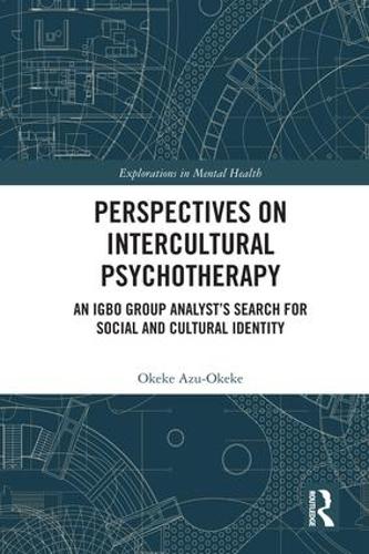 Бумажная книга «Perspectives on Intercultural Psychotherapy: An Igbo Group Analyst’s Search for Social and Cultural Identity», автор Океке Азу-Окее - фото №1