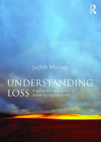 Бумажная книга «Understanding Loss: A Guide for Caring for Those Facing Adversity», автор Джудит Мюррей - фото №1