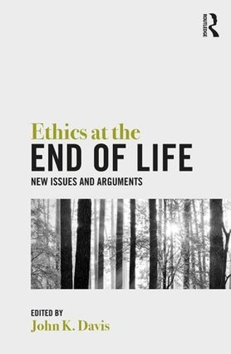 Бумажная книга «Ethics at the End of Life: New Issues and Arguments» - фото №1
