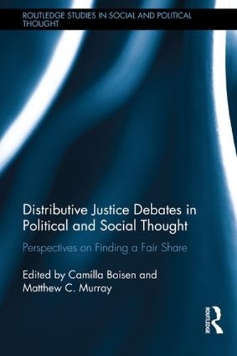 Бумажная книга «Distributive Justice Debates in Political and Social Thought: Perspectives on Finding a Fair Share» - фото №1