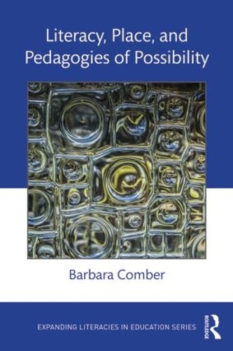 Паперова книга «Literacy, Place, and Pedagogies of Possibility», автор Барбара Комбер - фото №1